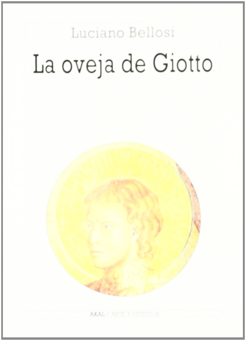 La oveja de Giotto: 26 (Arte y estética)