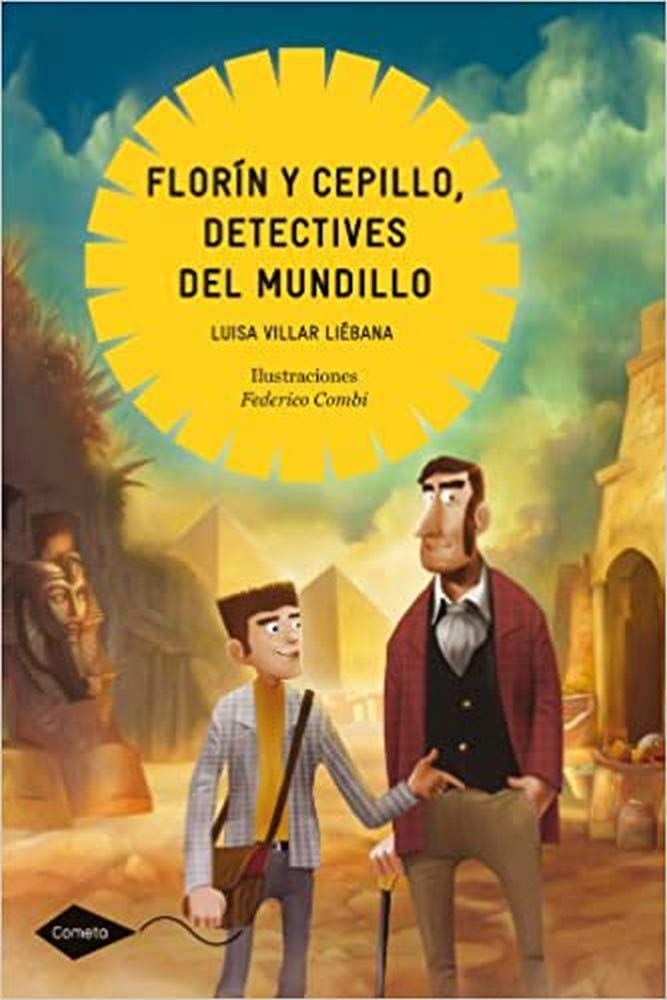 Florín y Cepillo, detectives del mundillo: La momia del faraón Tar-harí (Cometa +10)