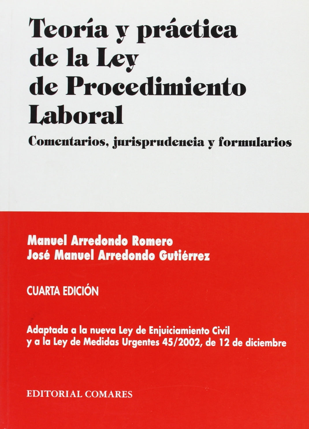 TEORIA Y PRACTICA LEY PROC.LAB-4 EDIC (SIN COLECCION)