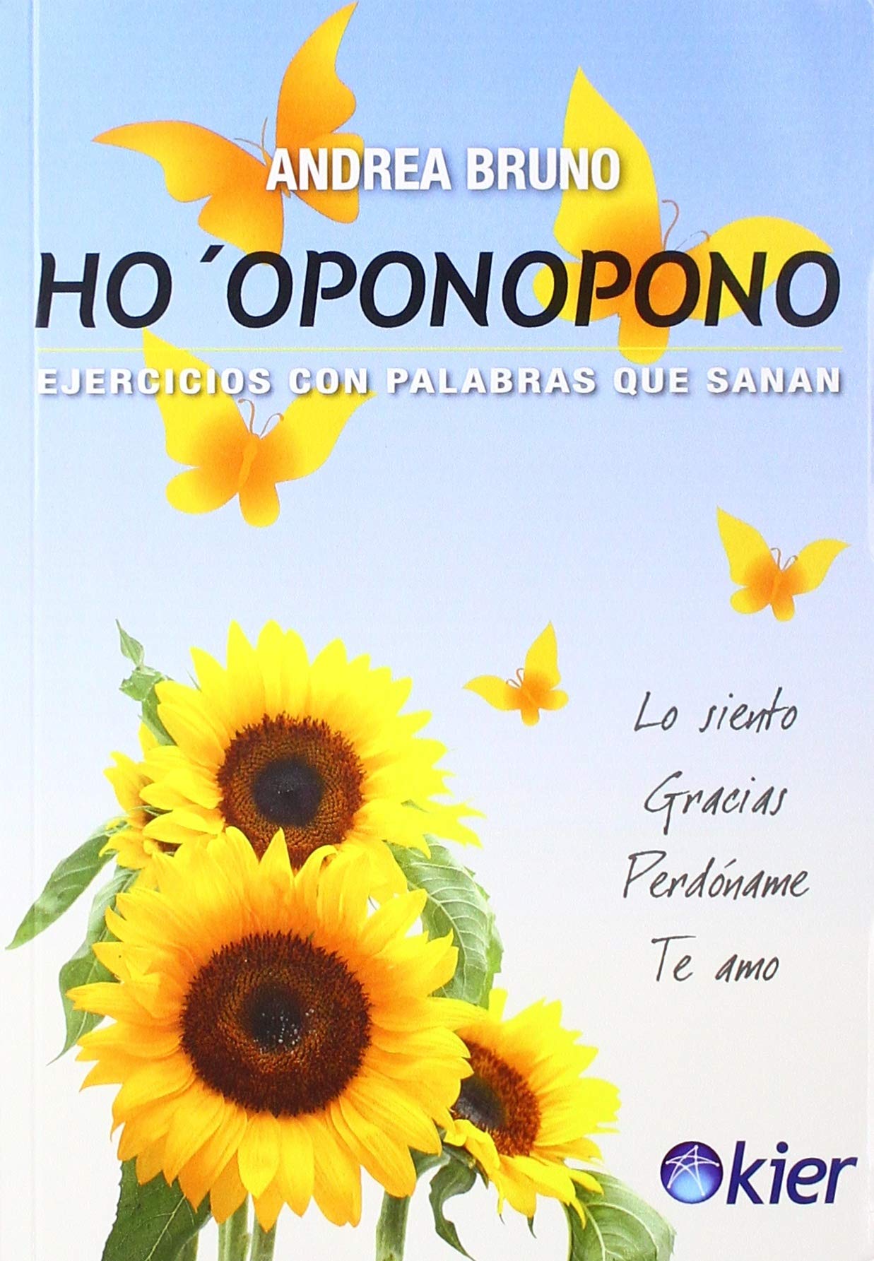 Ho'oponopono: Ejercicios con palabras que sanan (SIN COLECCION)