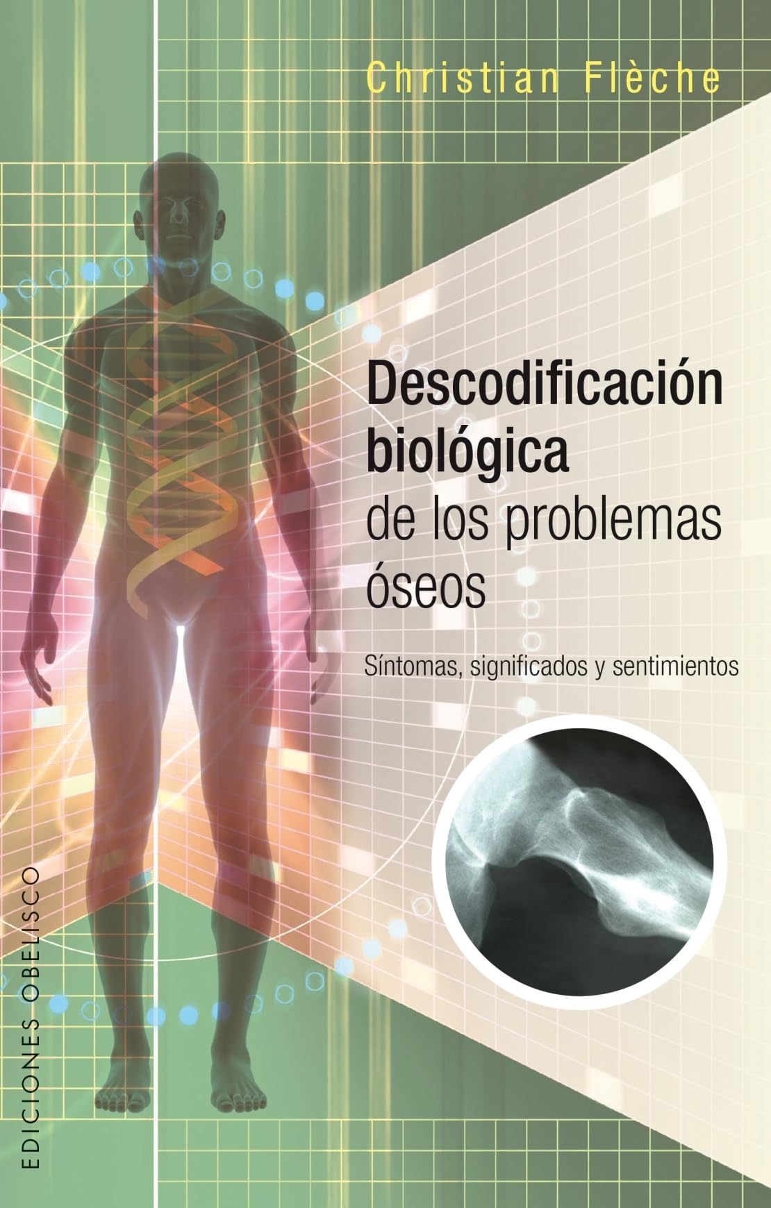 Descodificación Biológica Problemas Óseos (SALUD Y VIDA NATURAL)