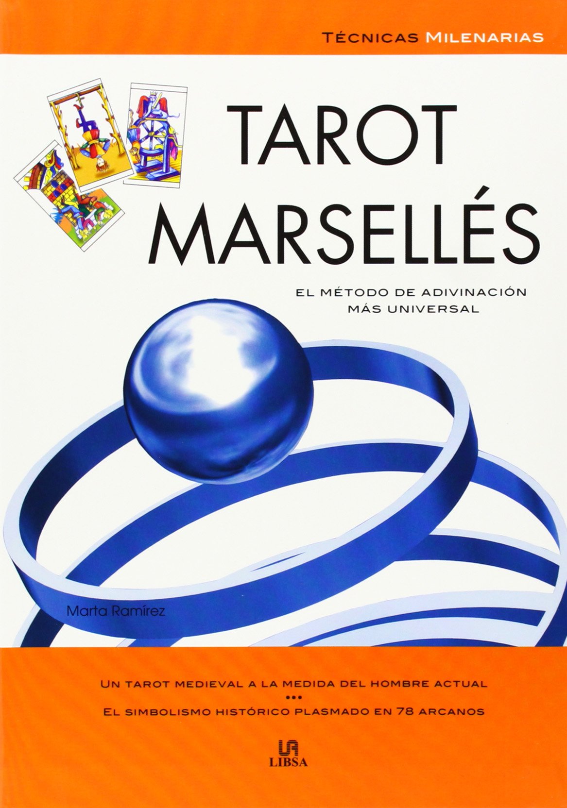 Tarot Marsellés: El Método de Adivinación más Universal (Técnicas Milenarias)