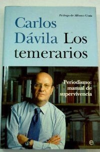Los temerarios : periodismo : manual de supervivencia