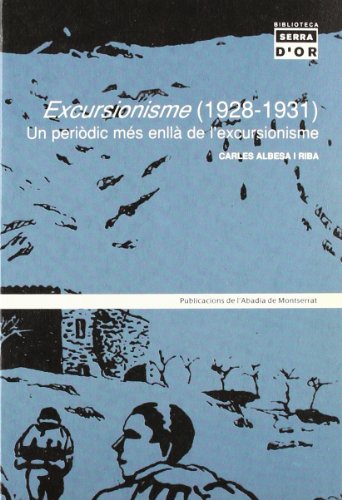 Excursionisme (1928 1931). Un periòdic més enllà de l excursionisme: 315 (Biblioteca Serra d'Or)