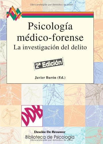 Psicología medico-forense: La investigacion del delito: 126 (Biblioteca de Psicología)
