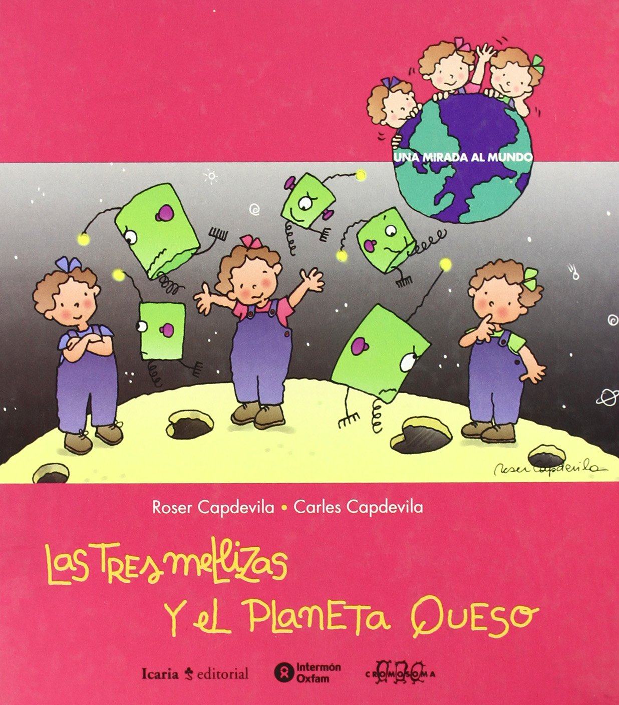 Las tres mellizas y el planet queso/ The Three Twins and The Cheese Planet