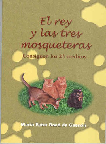 El rey y las tres mosqueteras. consiguen los 23 creditos