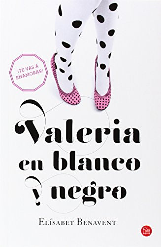 Valeria En Blanco Y Negro (Serie Valeria, 3) (Saga Valeria)