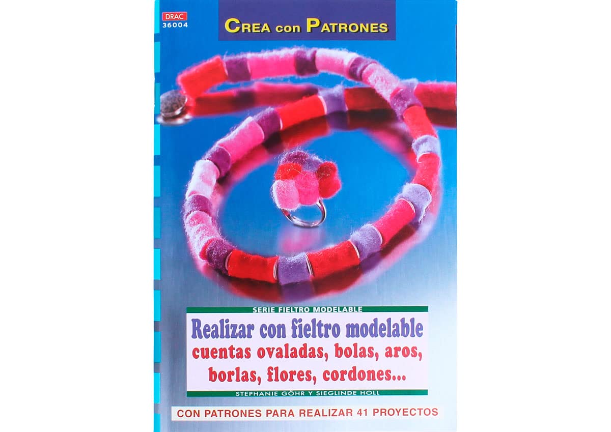 Serie fieltro modelable nº 4. REALIZAR CON FIELTRO MODELABLE CUENTAS OVALADAS, BOLAS, AROS.. (Cp Serie Fieltro Modelable)