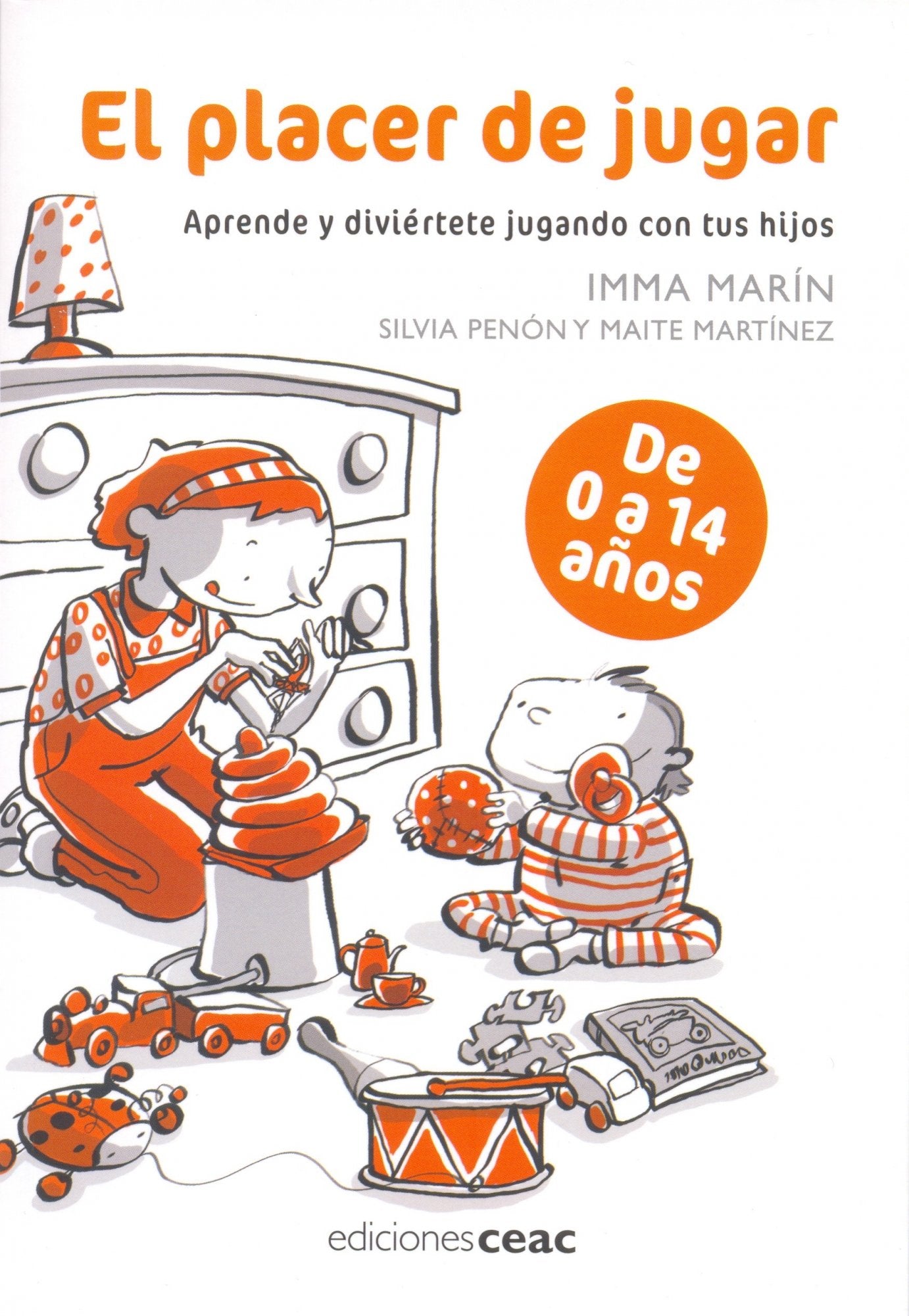 El placer de jugar: Aprende y diviértete jugando con tus hijos: 1 (Juegos y Actividades)