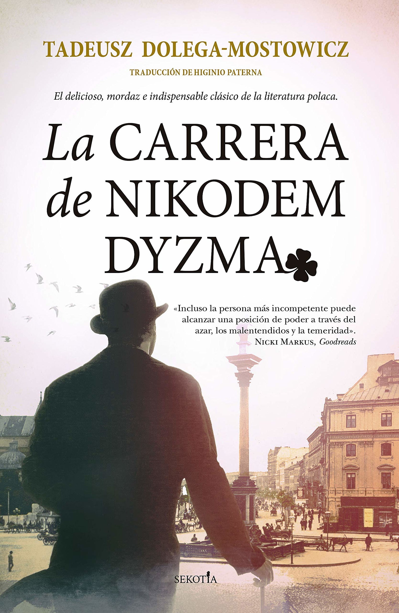 La carrera De Nikodem Dyzma (Narrativa con Valores)