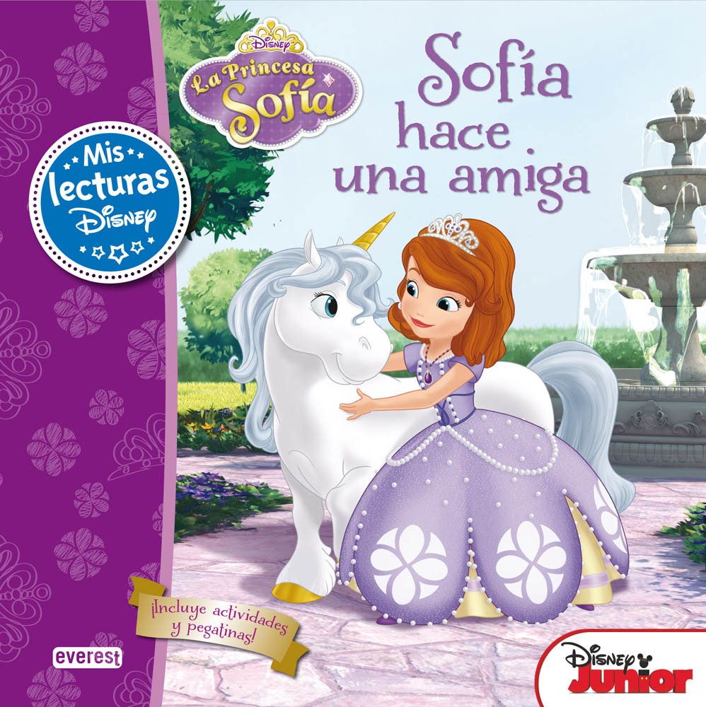 La Princesa Sofía. Sofía Hace Una Amiga: ¡Incluye actividades y pegatinas! (Mis lecturas Disney)