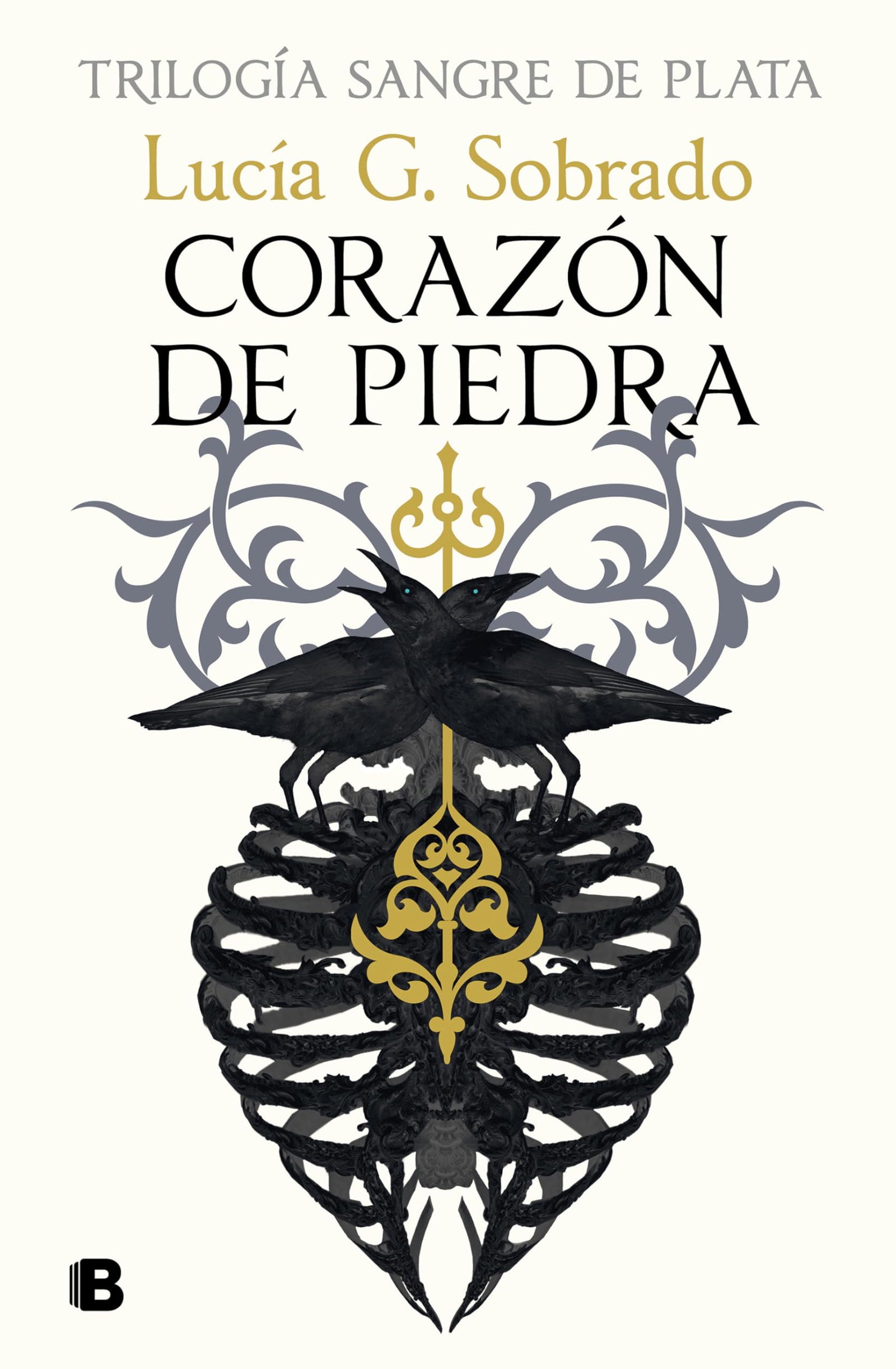 Corazón de piedra (Trilogía Sangre de Plata 1) (Ediciones B)