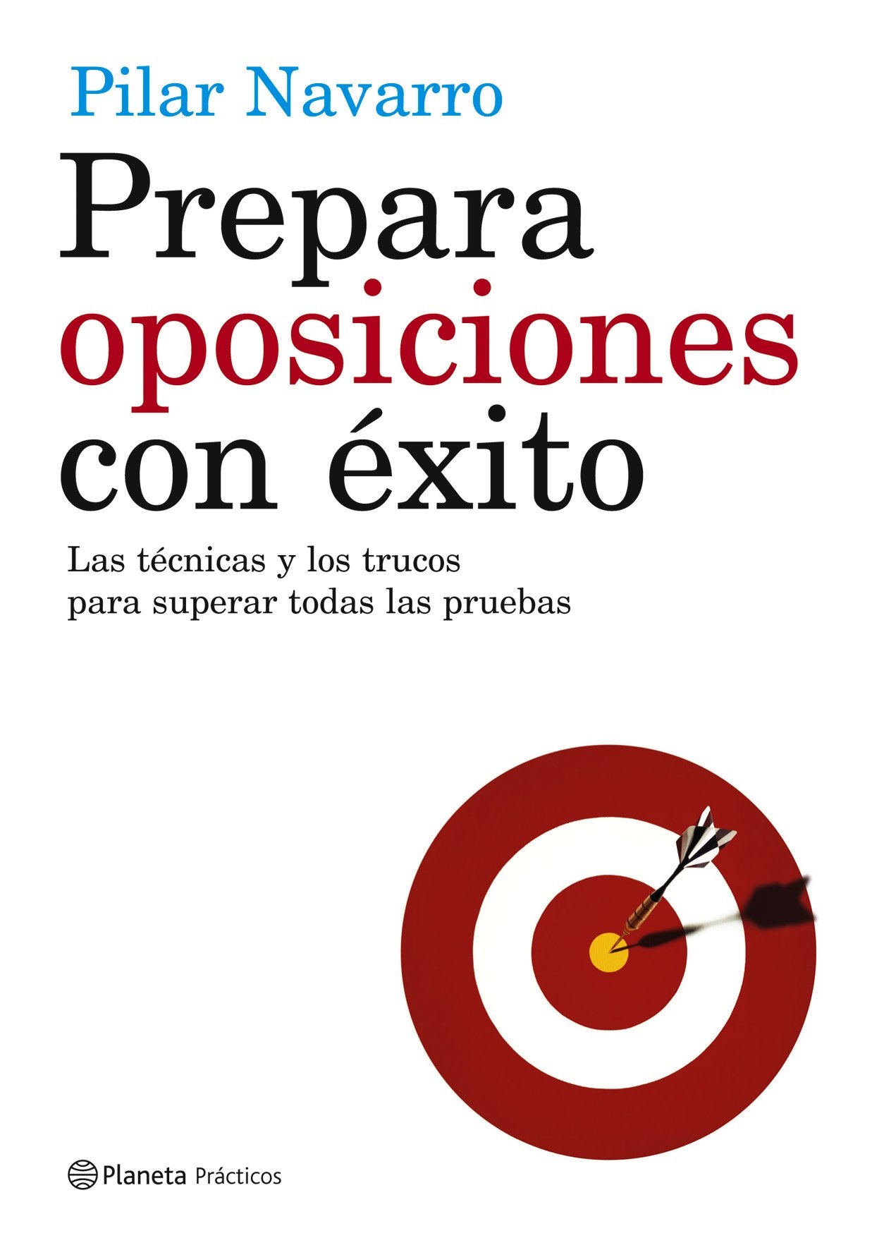 Prepara oposiciones con éxito (Prácticos)