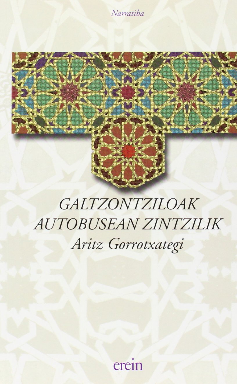 Galtzontziloak Autobusean Zintzil: 44 (Narratiba)