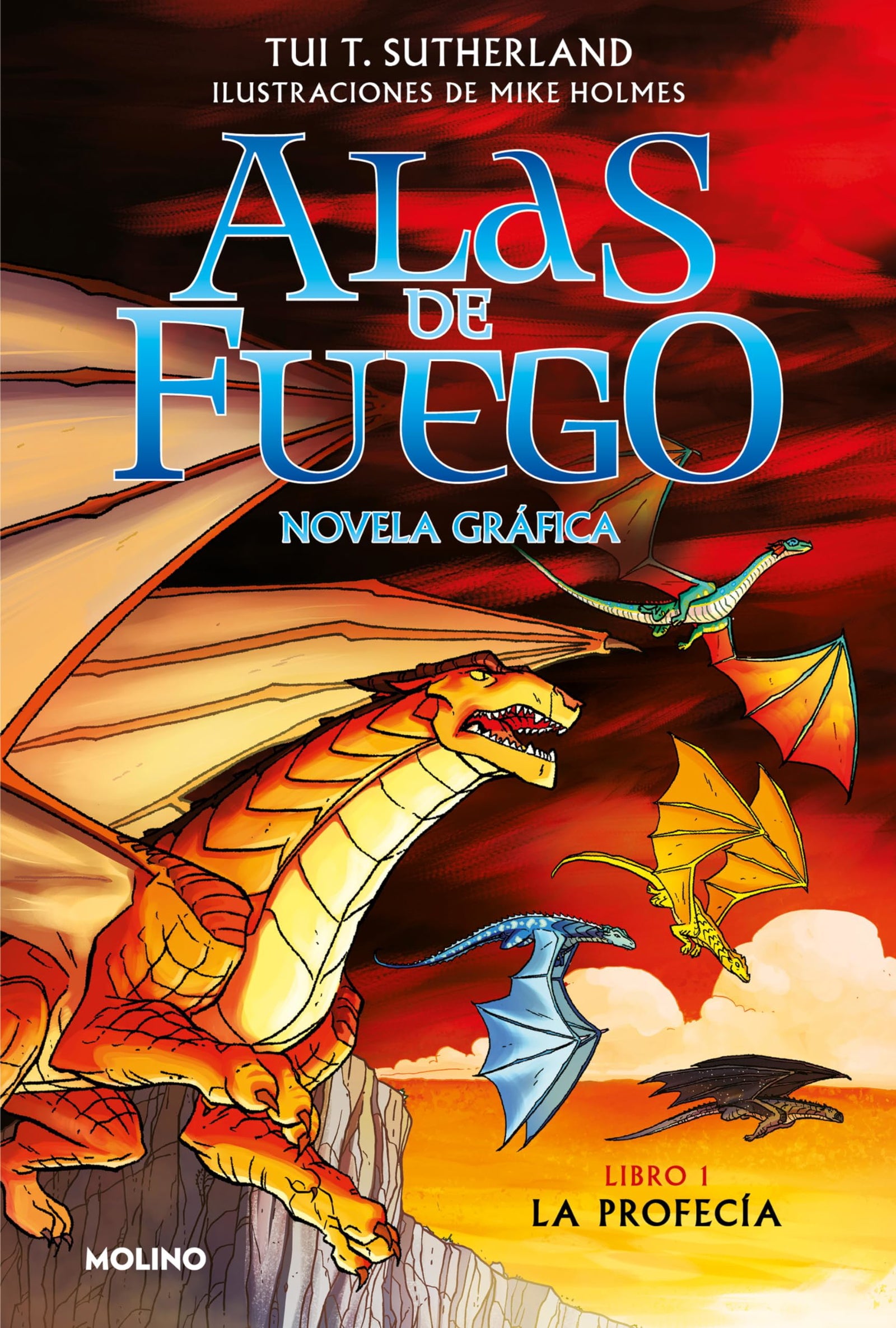 Alas de fuego (novela gráfica) 1 - La profecía: La profecía/ The Prophecy (Ficción Kids)