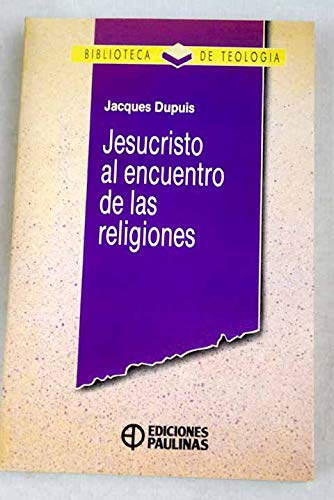 JESUCRISTO AL ENCUENTRO DE LAS RELIGIONES