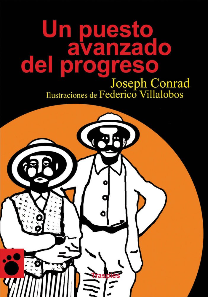 Un puesto avanzado del progreso (Vagamundos. Libros ilustrados)