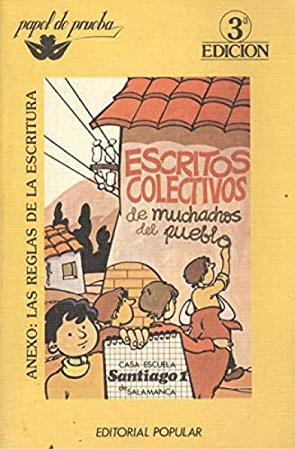 Escritos Colectivos De Muchachos Del Pueblo (SIN COLECCION)