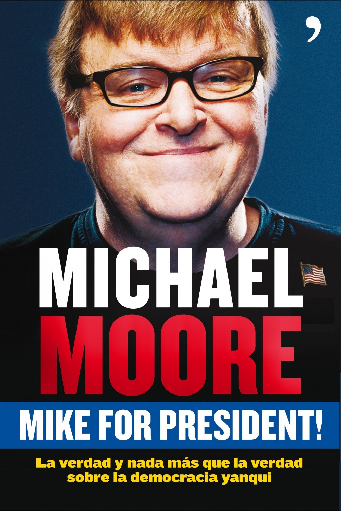 Mike for president: 1 (Artículo 20)