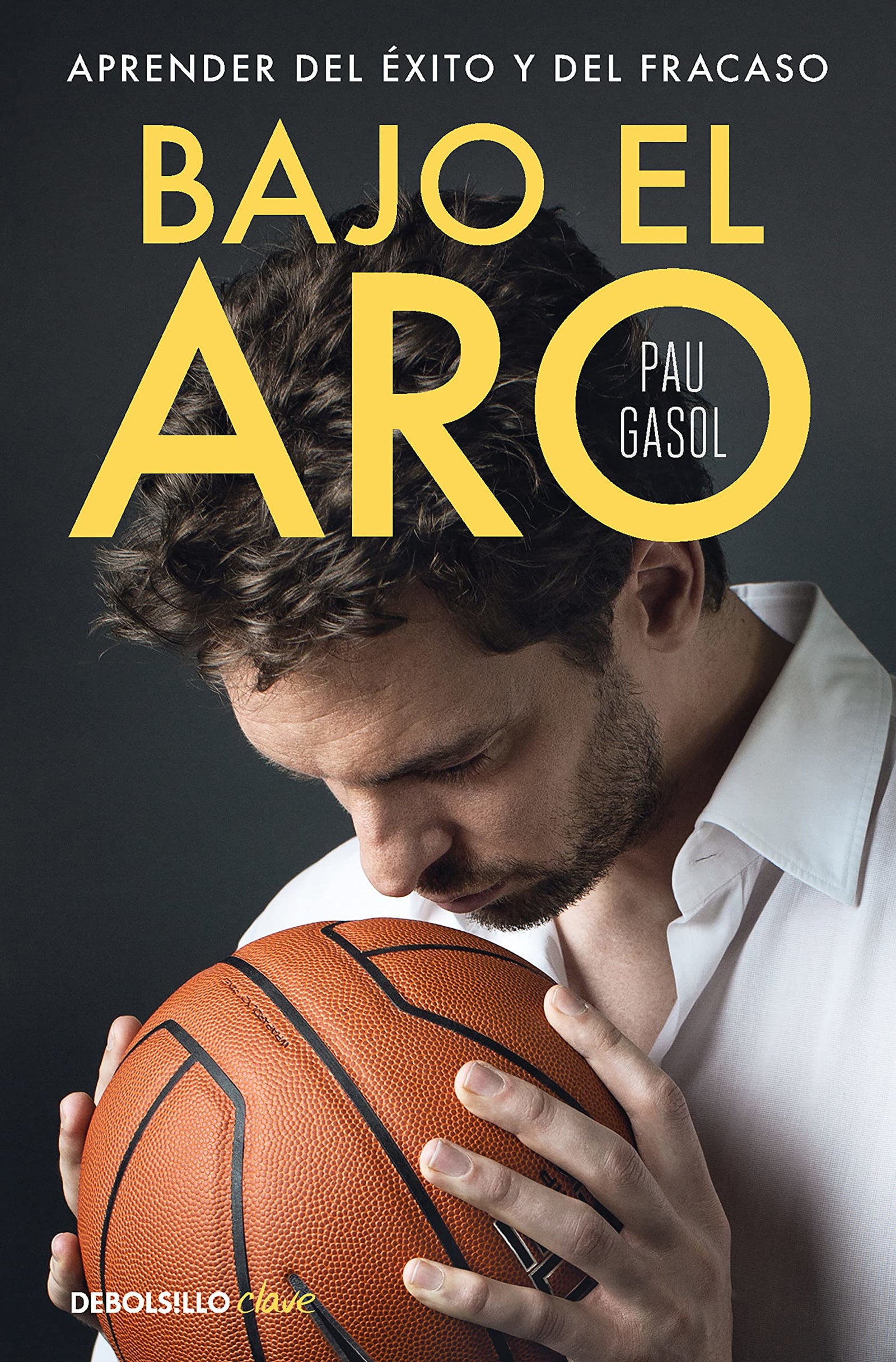 Bajo el aro: Aprender del éxito y del fracaso (Clave)