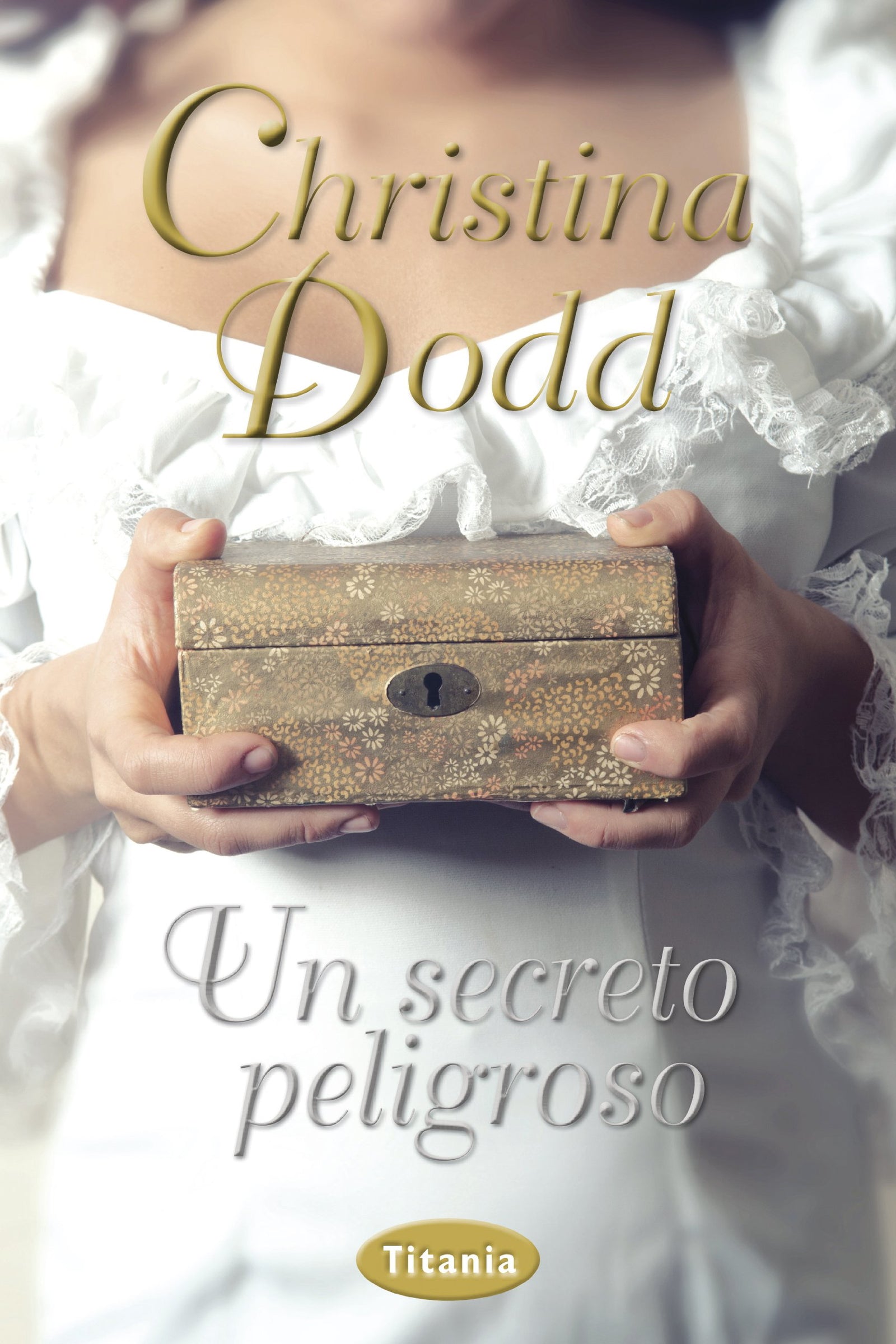 Un secreto peligroso (Titania época)