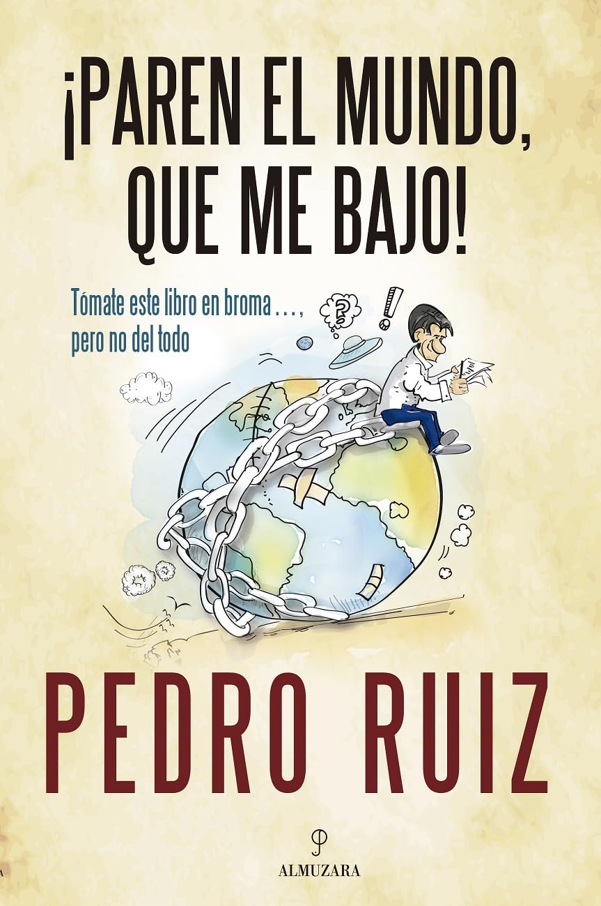 ¡PAREN EL MUNDO, QUE ME BAJO! (SOCIEDAD ACTUAL)