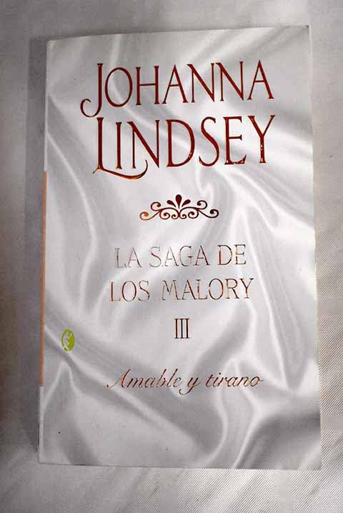AMABLE Y TIRANO: LA SAGA DE LOS MALORY VOL. III: 00000 (ROMANTICA BYBLOS)