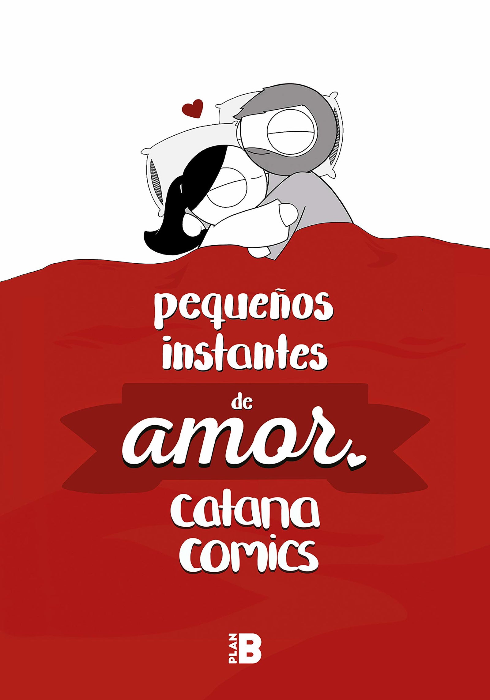 Pequeños instantes de amor (Plan B)
