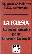 017 - La Iglesia. Catecumenado para Universitarios - 2