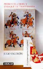 Pedro I el cruel y Enrique de trastamara (¿la primera Guerra civil española?)