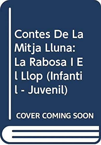 Contes de la Mitja Lluna nº 10. La rabosa i el llop