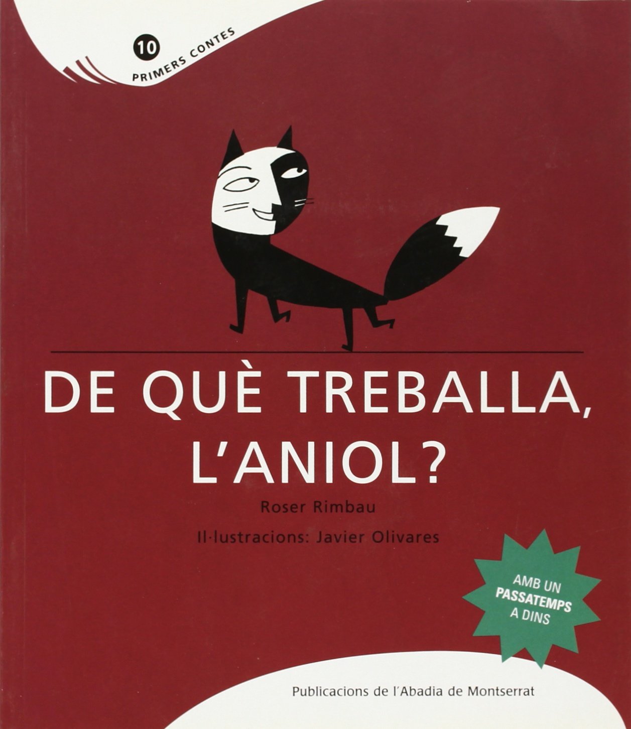 De què treballa l'Aniol?: 10 (Primers Contes)