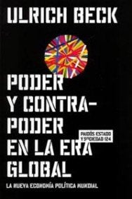 Poder y contrapoder en la era global: La nueva economía política mundial: 124 (Estado y Sociedad)