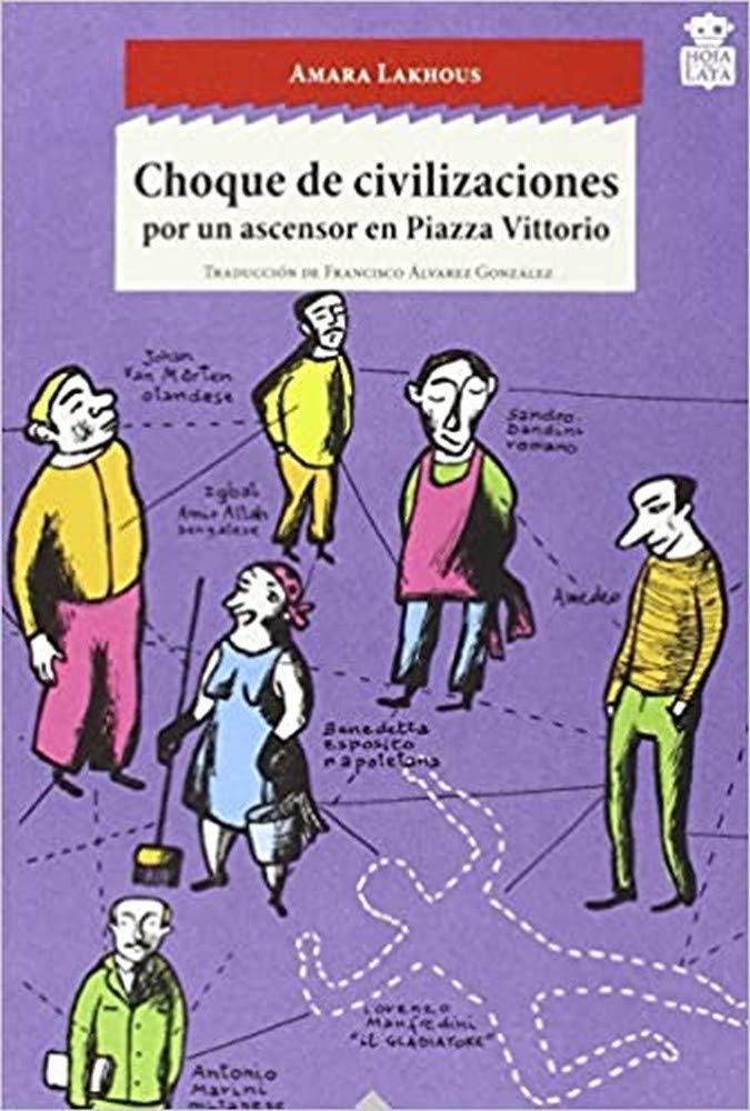 Choque De Civilizaciones: Por un ascensor en Piazza Vittorio: 20 (sensibles a las Letras)