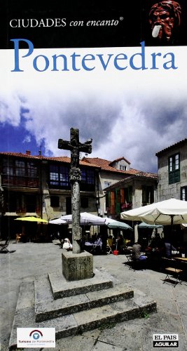 Pontevedra (CIUDADES CON ENCANTO)