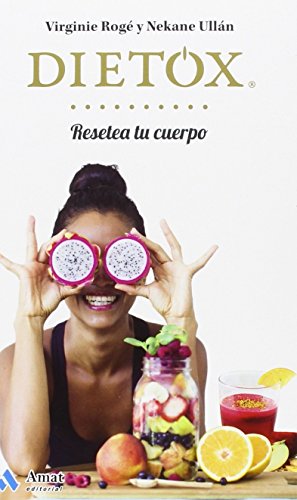 Dietox Castellano: Resetea tu cuerpo (ZUMOS Y VIDA SALUDABLE)