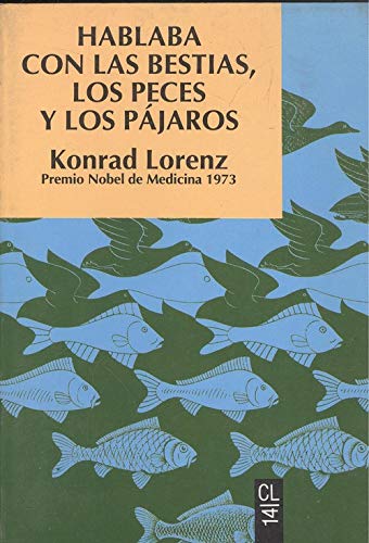 HABLABA CON LAS BESTIAS, LOS PECES Y LOS PAJAROS (NOBEL 73)