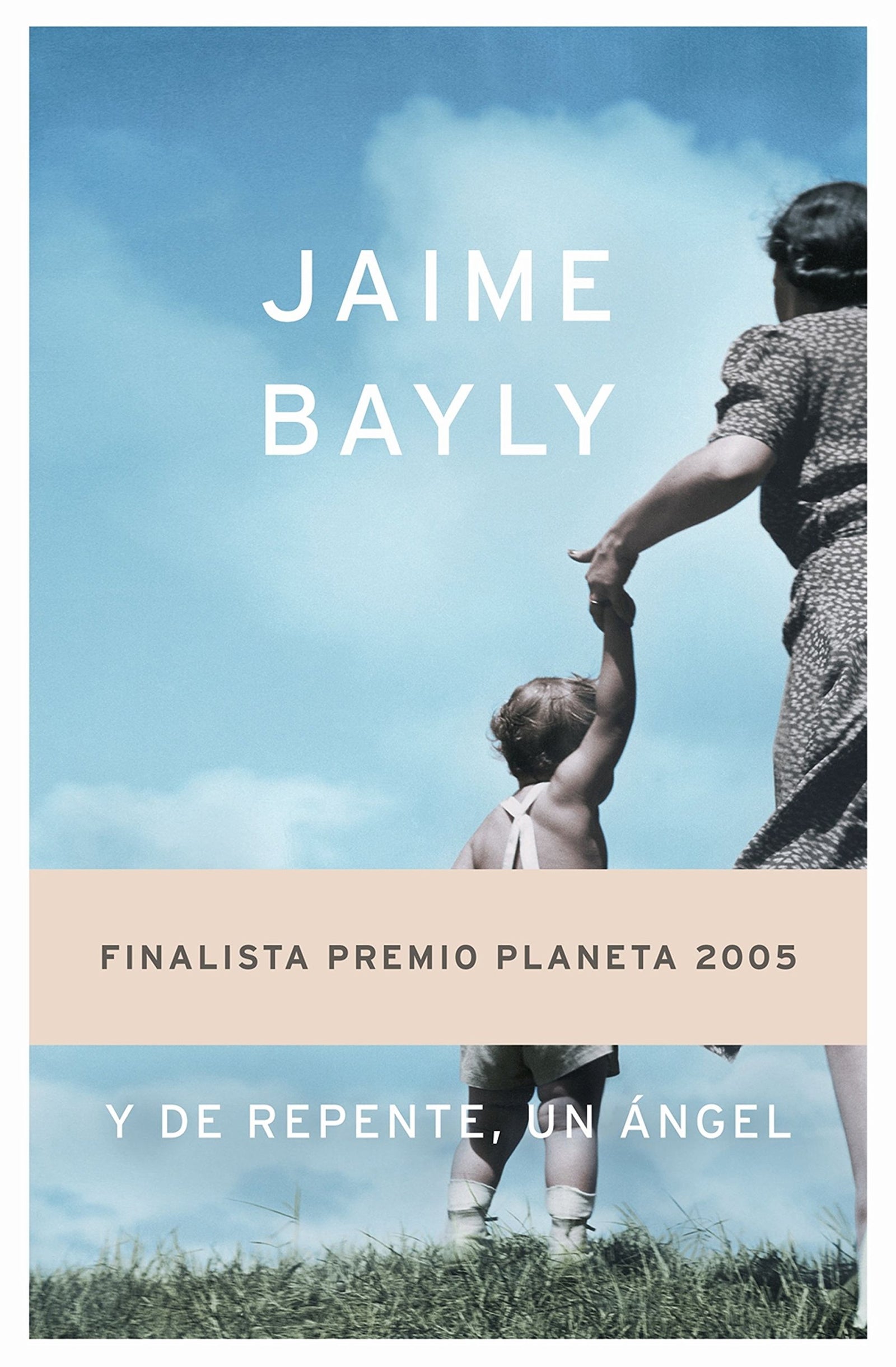 Y de repente, un ángel (Autores Españoles e Iberoamericanos)