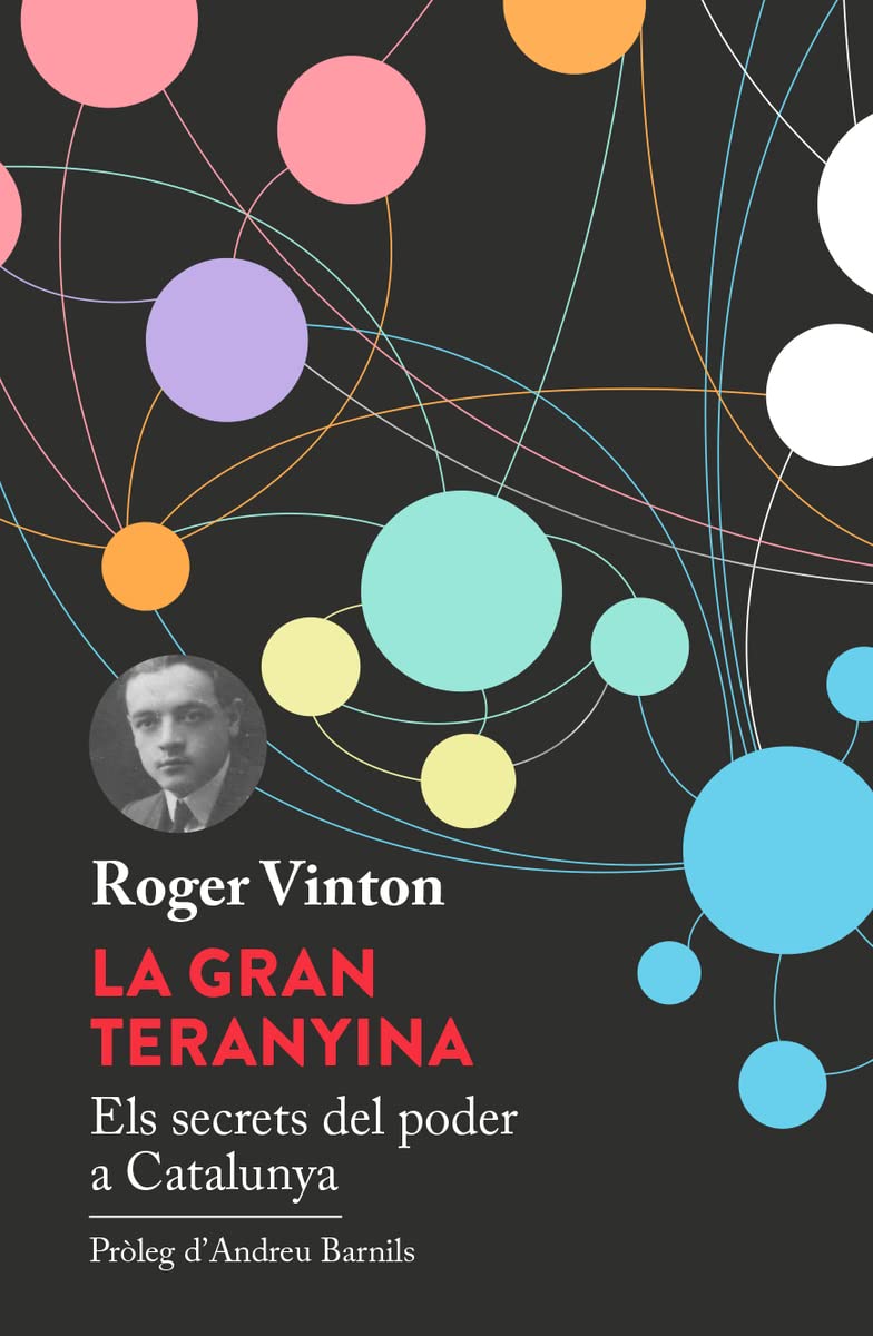 La Gran Teranyina: Els secrets del poder a Catalunya: 1 (Fora de col·lecció)