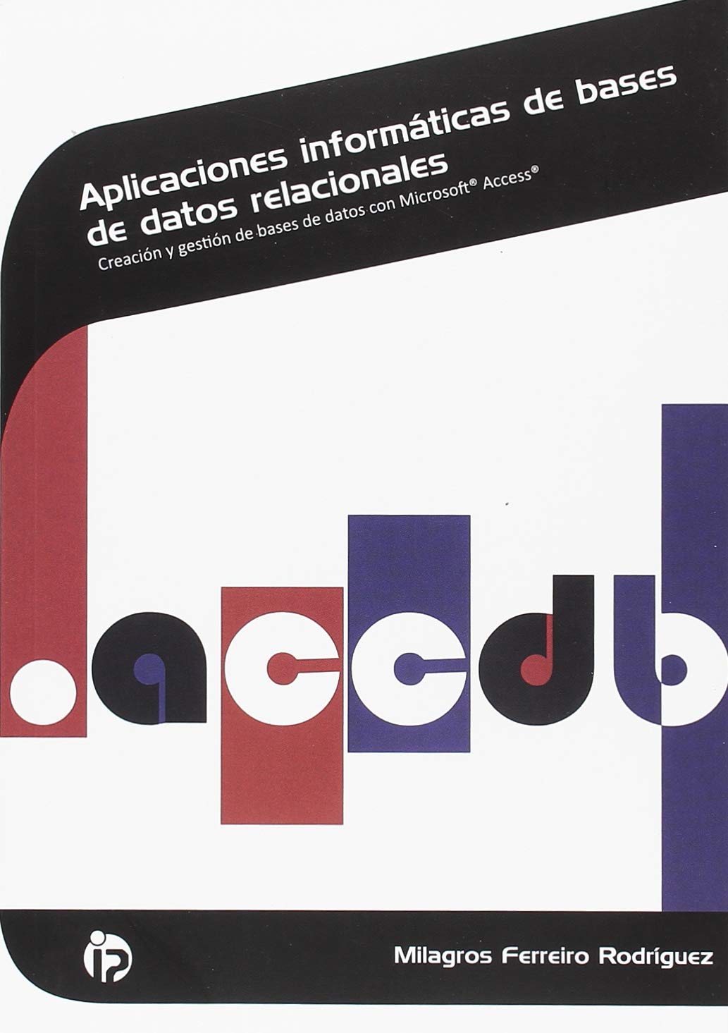 Aplicaciones informáticas de bases de datos relacionales
