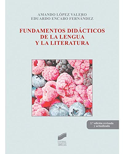 Fundamentos didácticos de la lengua y la literatura (2» ed.) (SIN COLECCION)