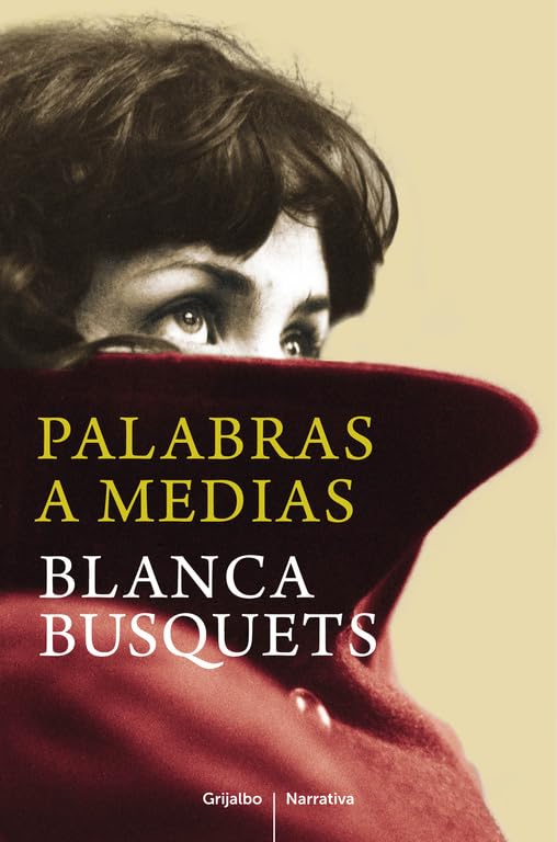 Palabras a medias (Grijalbo Narrativa)