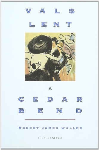 VALS LENT A CEDAR BEND (Clàssica)