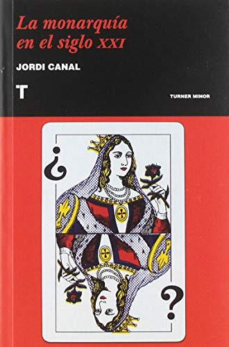 La monarquía en el siglo XXI