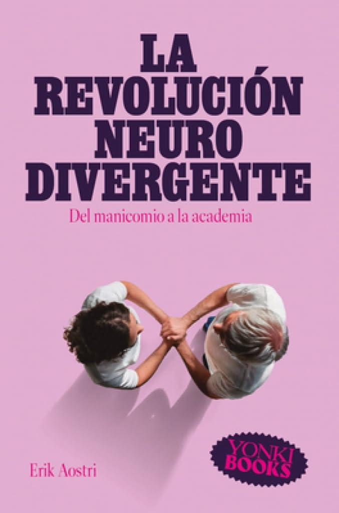 La revolución neurodivergente (Yonki Books)