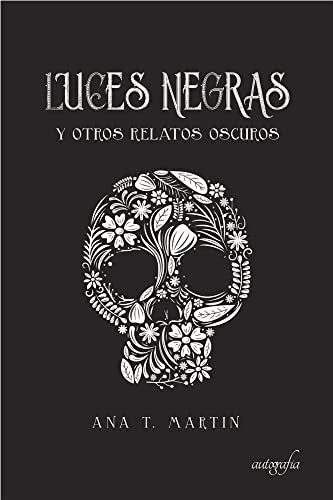 Luces negras y otros relatos oscuros
