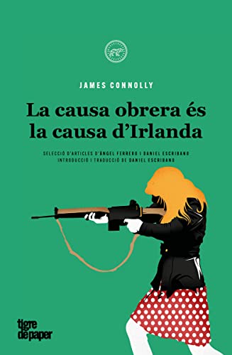 La causa obrera és la causa d'Irlanda: 28 (ASSAIG)