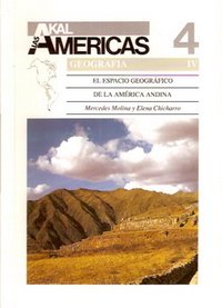 El espacio geográfico de la América andina.: 4 (Historia de las Américas)