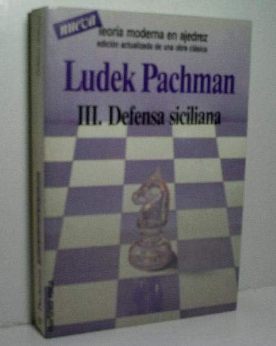Teoria moderna en ajedrez III. defensa siciliana